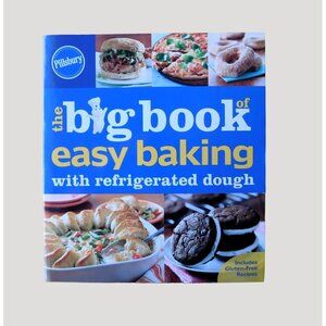 Pillsbury The Big Book Of Easy Baking With Refrigerated Dough 2014 Trade PB